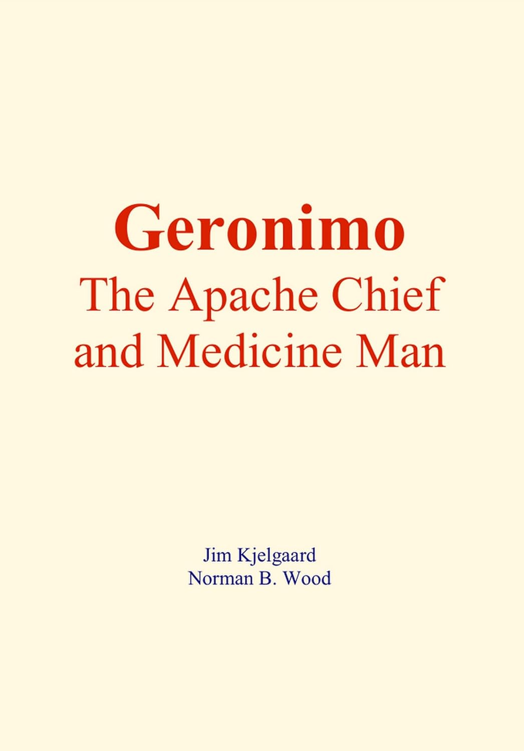 Geronimo: The Apache Chief and Medicine Man (English Edition) baixar o livro de graça