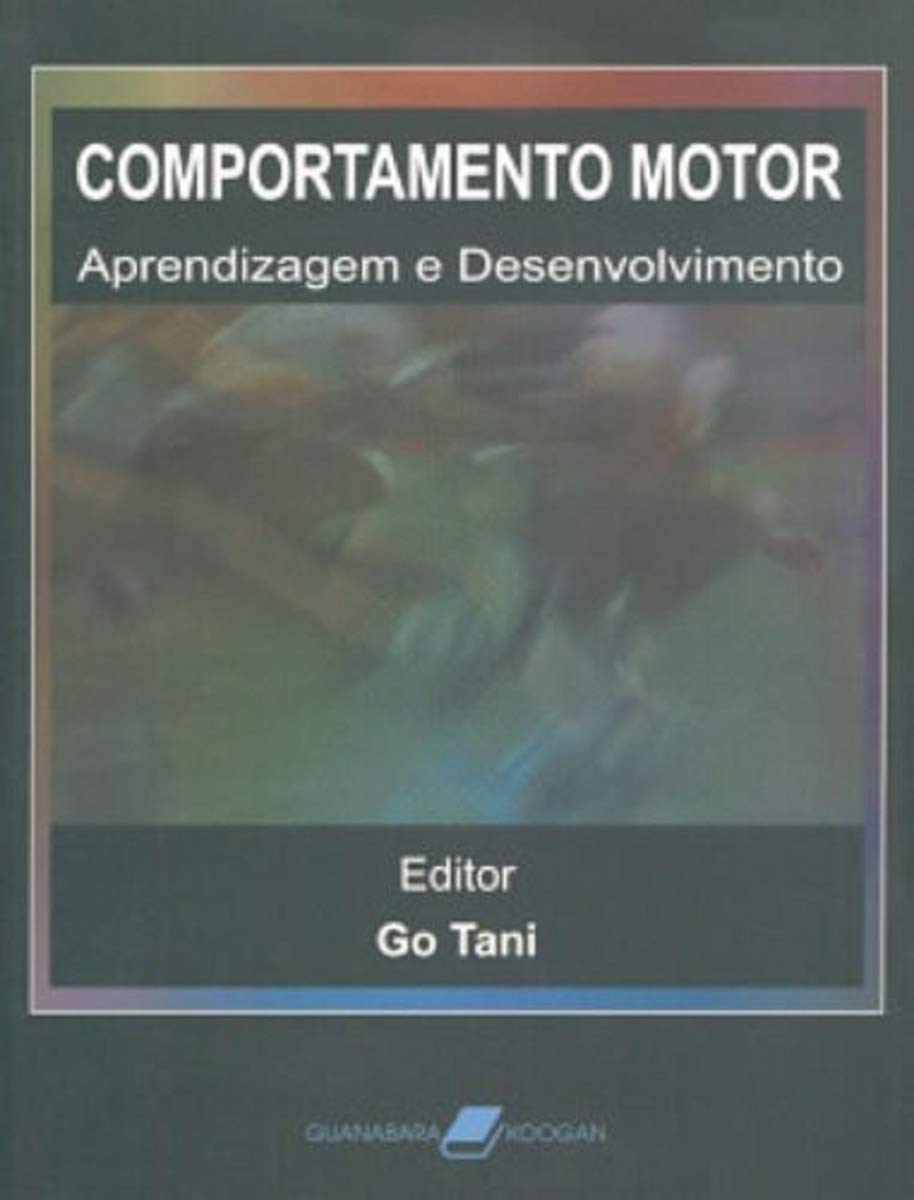 Comportamento Motor. Aprendizagem e Desenvolvimento baixar o livro de graça