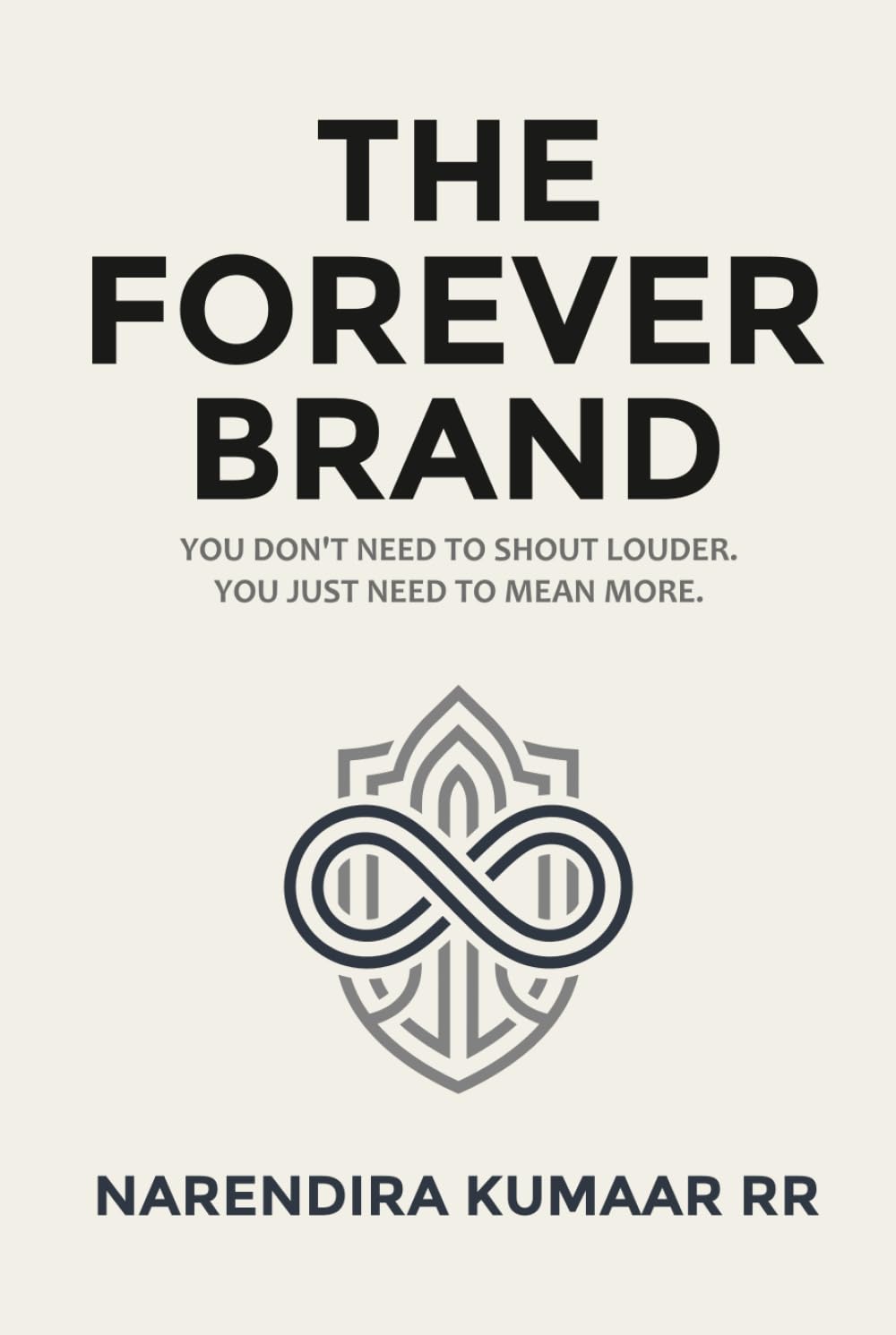 THE FOREVER BRAND: The Branding Playbook for Entrepreneurs Tired of Shouting baixar o livro de graça