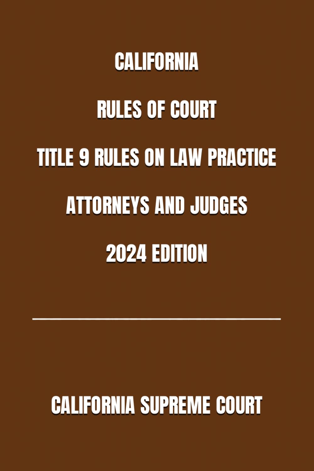 ler totalmente CALIFORNIA RULES OF COURT TITLE 9 RULES ON LAW PRACTICE ATTORNEYS AND JUDGES 2024 EDITION