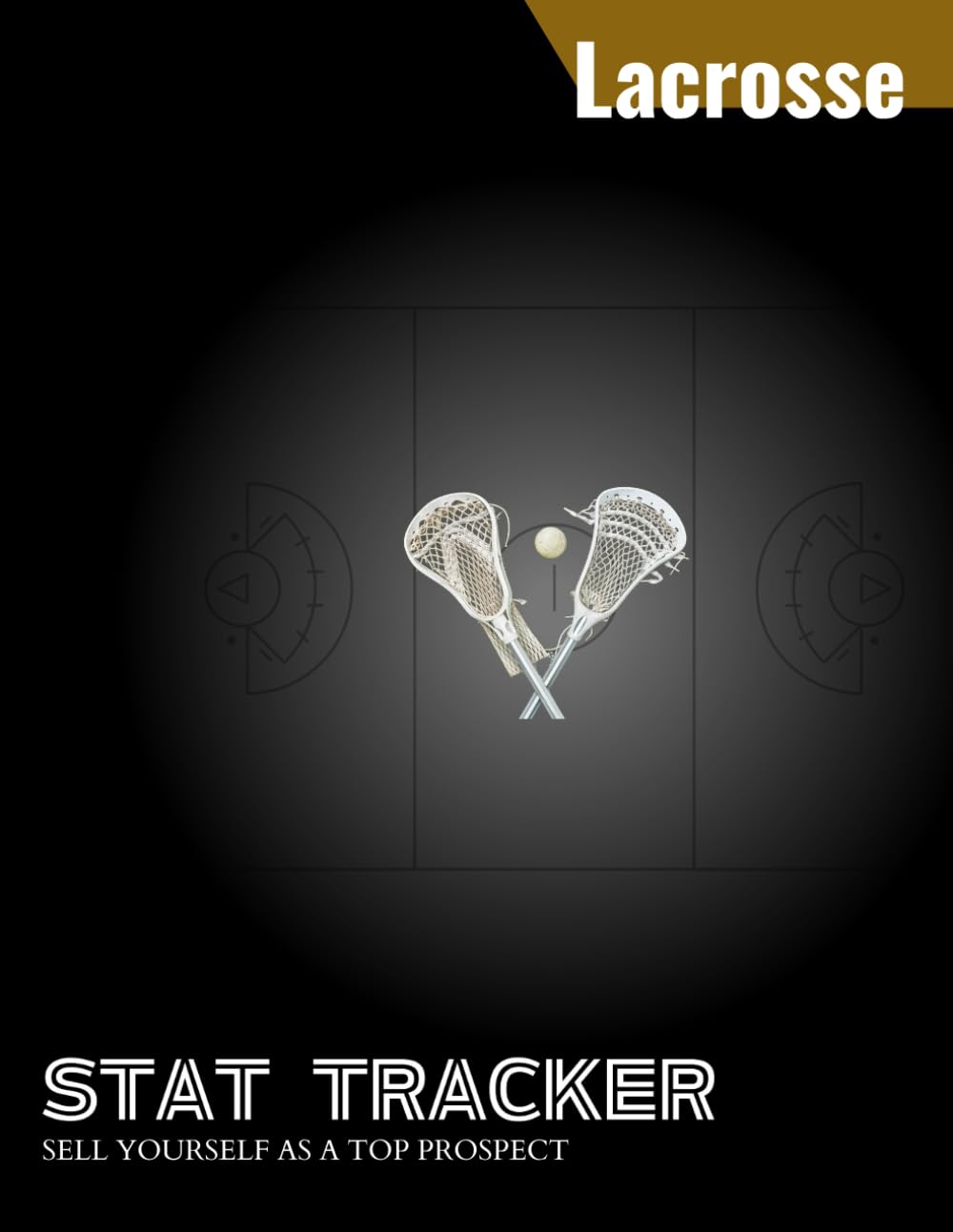 Lacrosse Stat Tracker: Sell Yourself as a Top Prospect