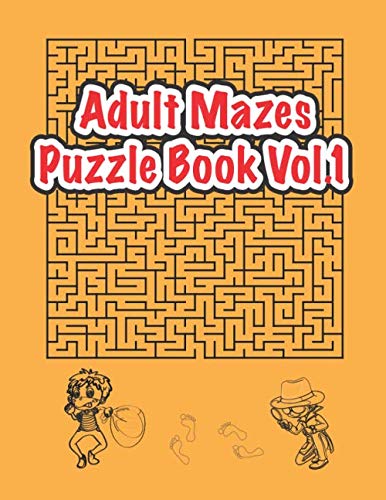 Adult Mazes Puzzle Book Vol.1: 107 Levels Mazes Activity Book For Teens, Young Adults, Adults, Senior: Logical Brain Puzzles Book Creative Problems... (8.5x11), Stress Relief and Relaxation Vol.1 baixar livro de graça