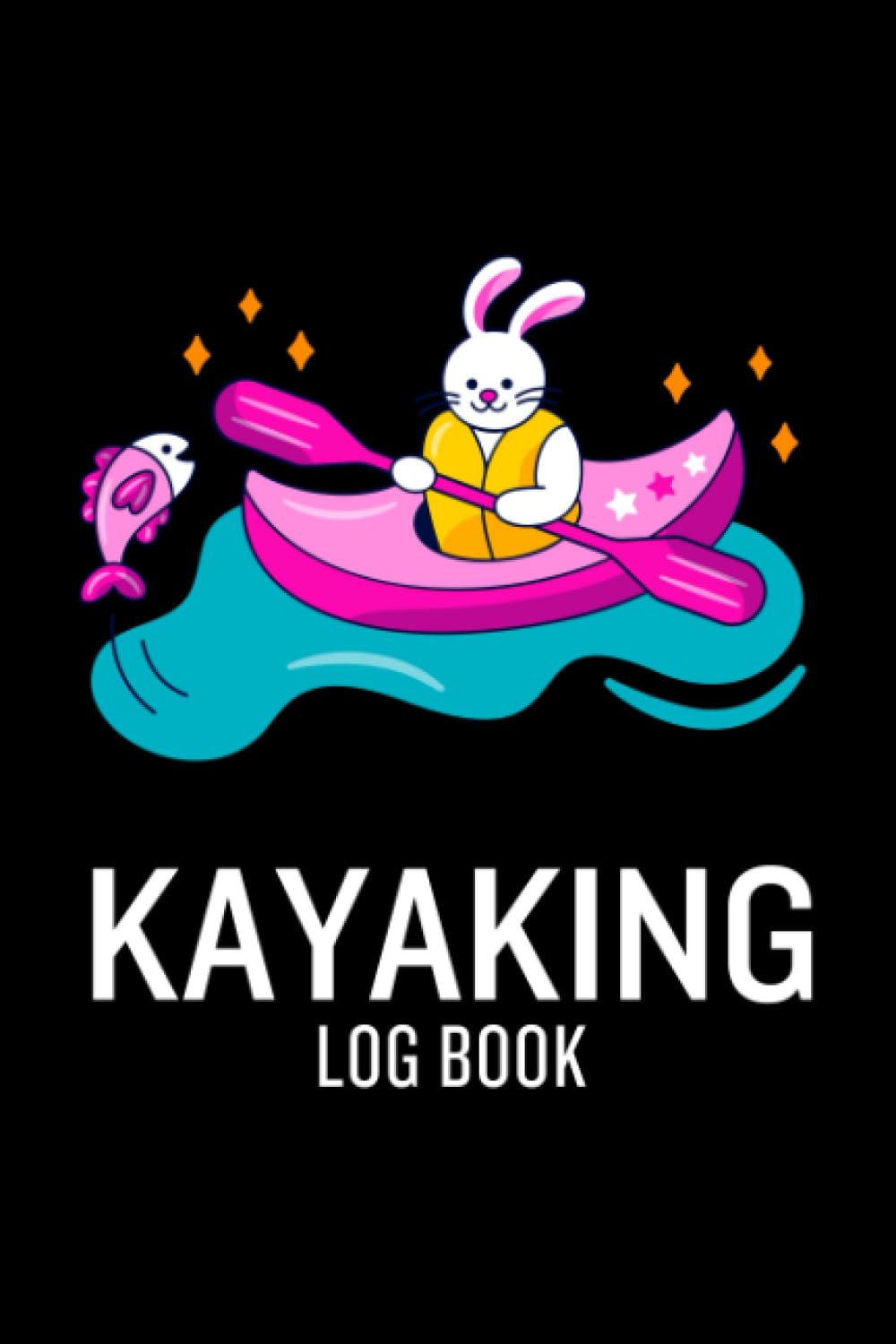 ler totalmente Kayaking Log Book 6 x 9": A Journal for Kayakers to Keep Track on Their Adventures
