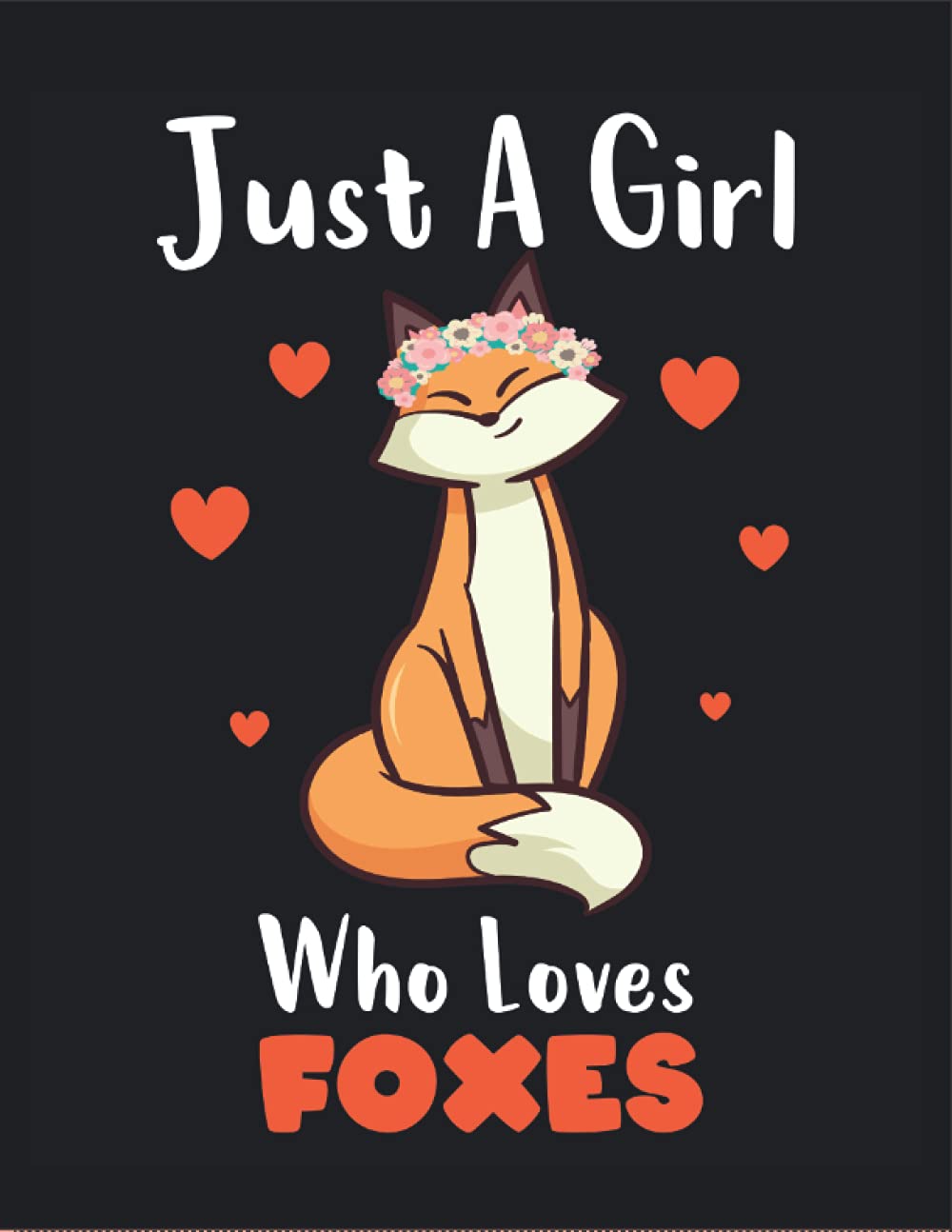 Just A Girl Who Loves Foxes: primary composition notebook grades k-2 school exercise book, handwriting practice paper with dotted lines for abc kids, adults, girls, teens baixar livro de graça