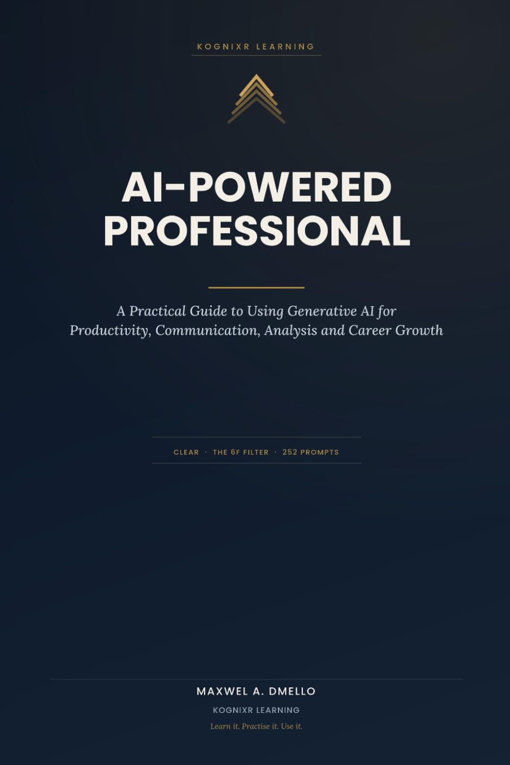 AI-Powered Professional: A Practical Guide to Using Generative AI for Productivity, Communication, Analysis and Career Growth (Kognixr AI Professional Series) baixar livro de graça