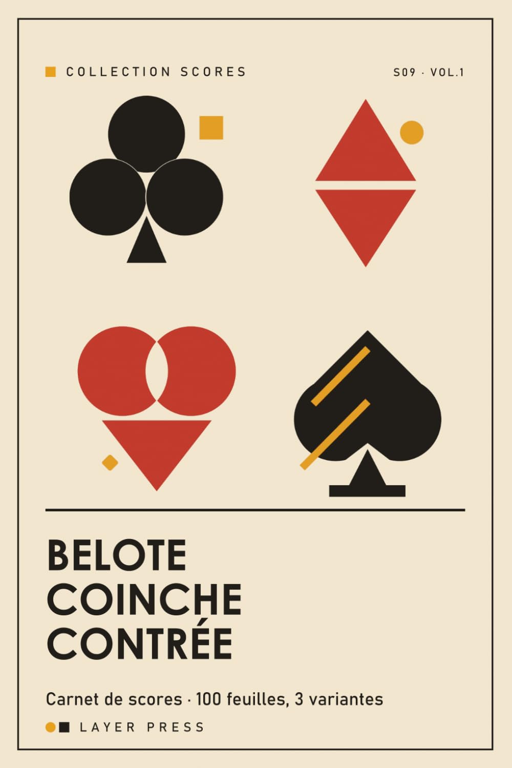 ler totalmente Carnet de scores — Belote / Coinche / Contrée: 100 feuilles de marque pour le jeu de cartes à 4 joueurs, en équipes: règles des trois variantes,... et capot inclus (French Edition)