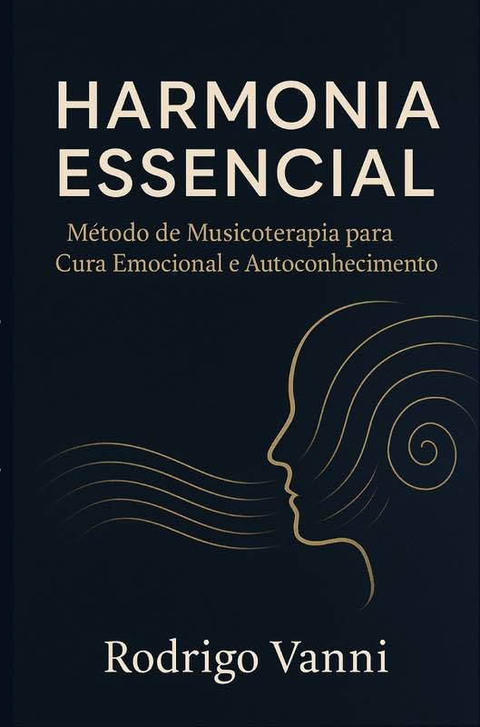 ler totalmente Harmonia Essencial: Método de Musicoterapia para Cura Emocional e Autoconhecimento