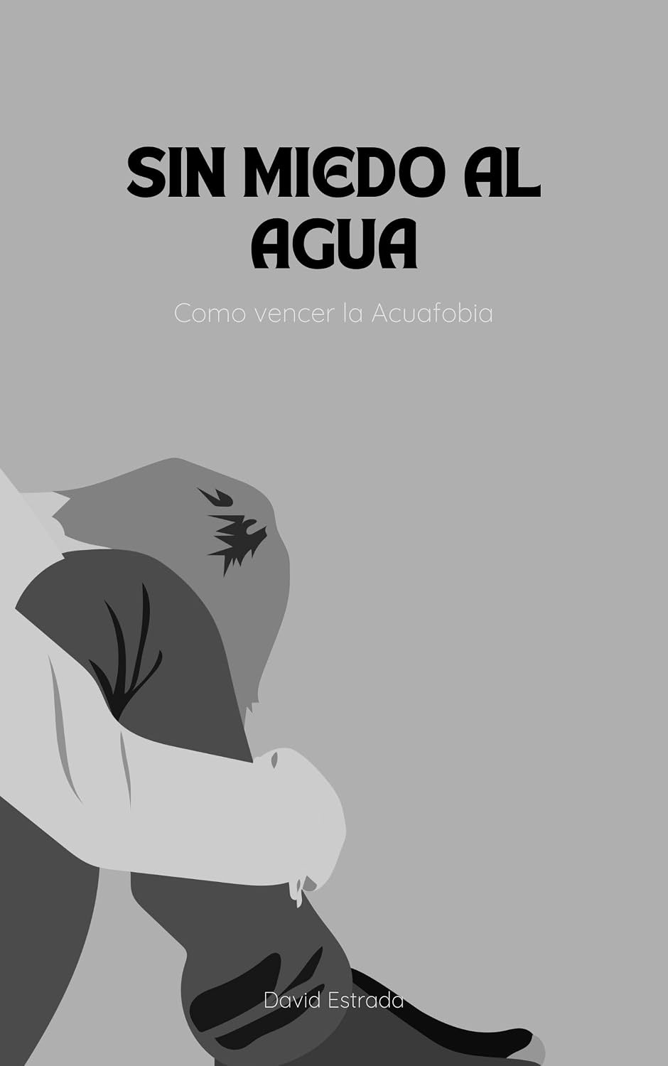 ler totalmente Sin Miedo al Agua: Guía paso a paso de como vencer la Acuafobia (Spanish Edition)