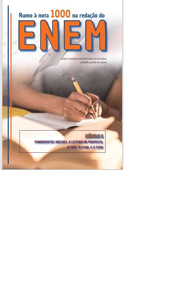 Redação do ENEM: Fundamentos iniciais - a leitura da proposta de redação, o tipo textual e o tema baixar o livro de graça