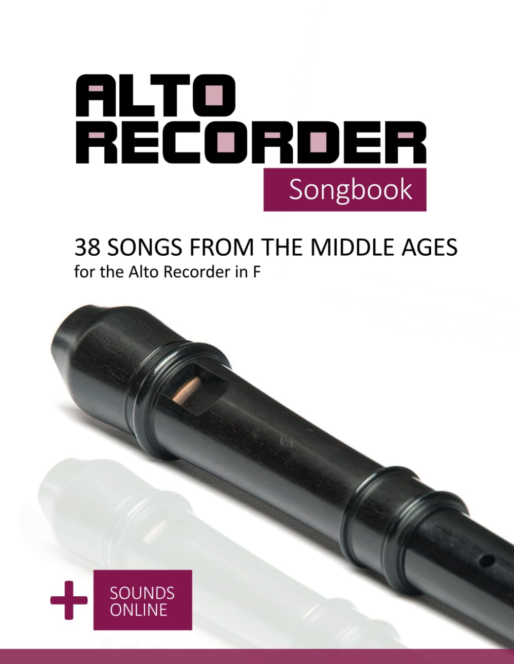 capítulo por capítulo baixar Alto Recorder Songbook - 38 Songs from the Middle Ages for the Alto Recorder in F: + Sounds Online (Alto Recorder Songbooks)
