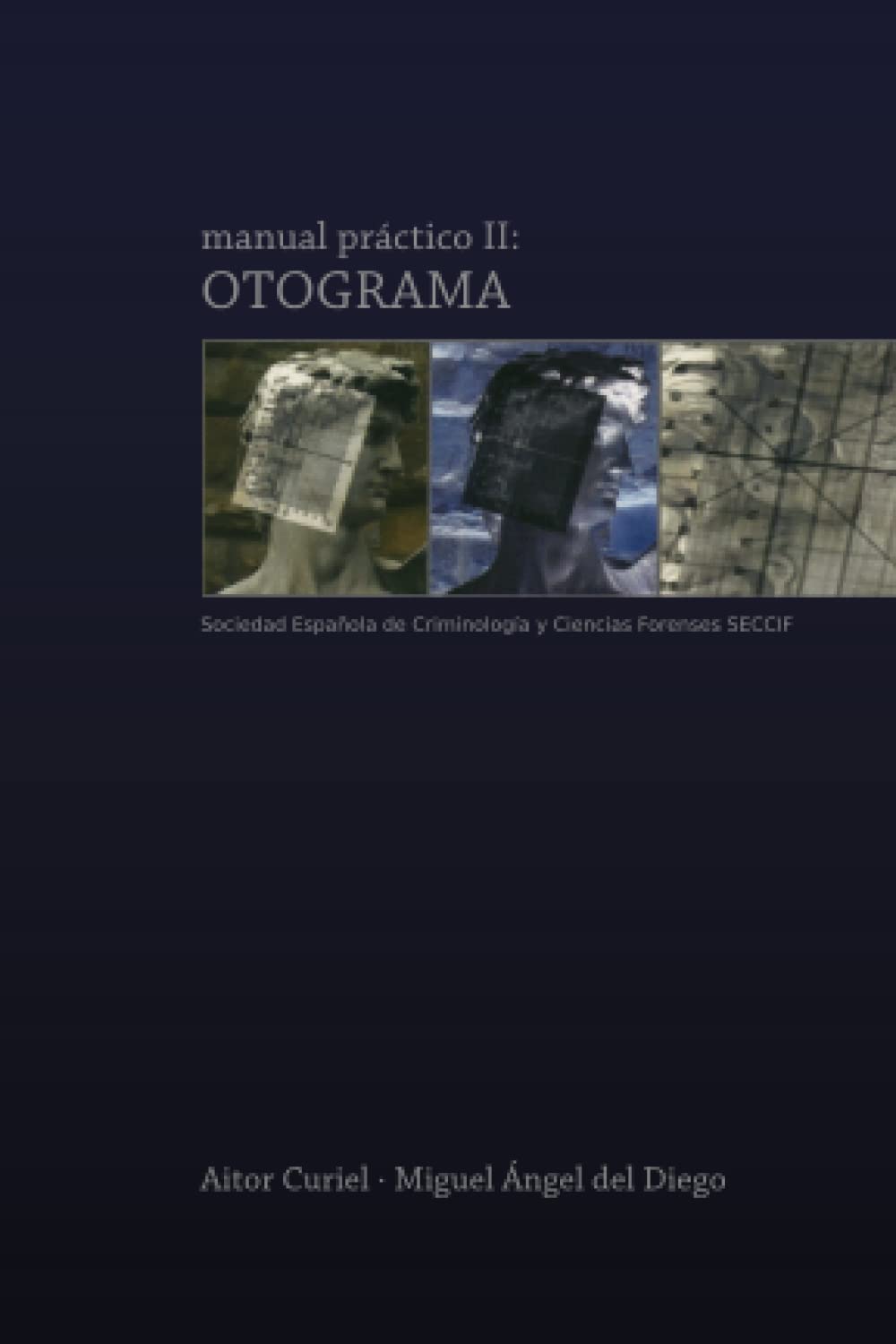 Manual práctico II: Otograma (Manuales prácticos SECCIF) (Spanish Edition) baixar o livro de graça