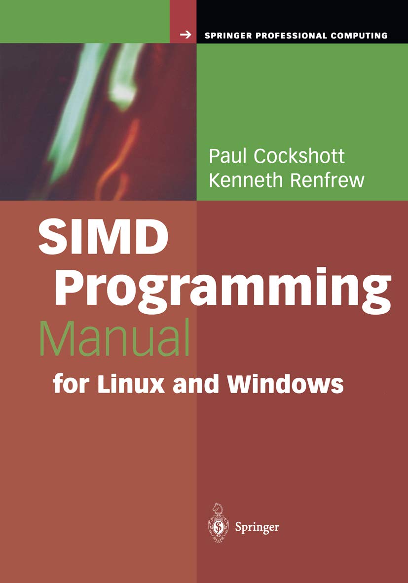 SIMD Programming Manual for Linux and Windows (Springer Professional Computing) (English Edition) baixar o livro de graça