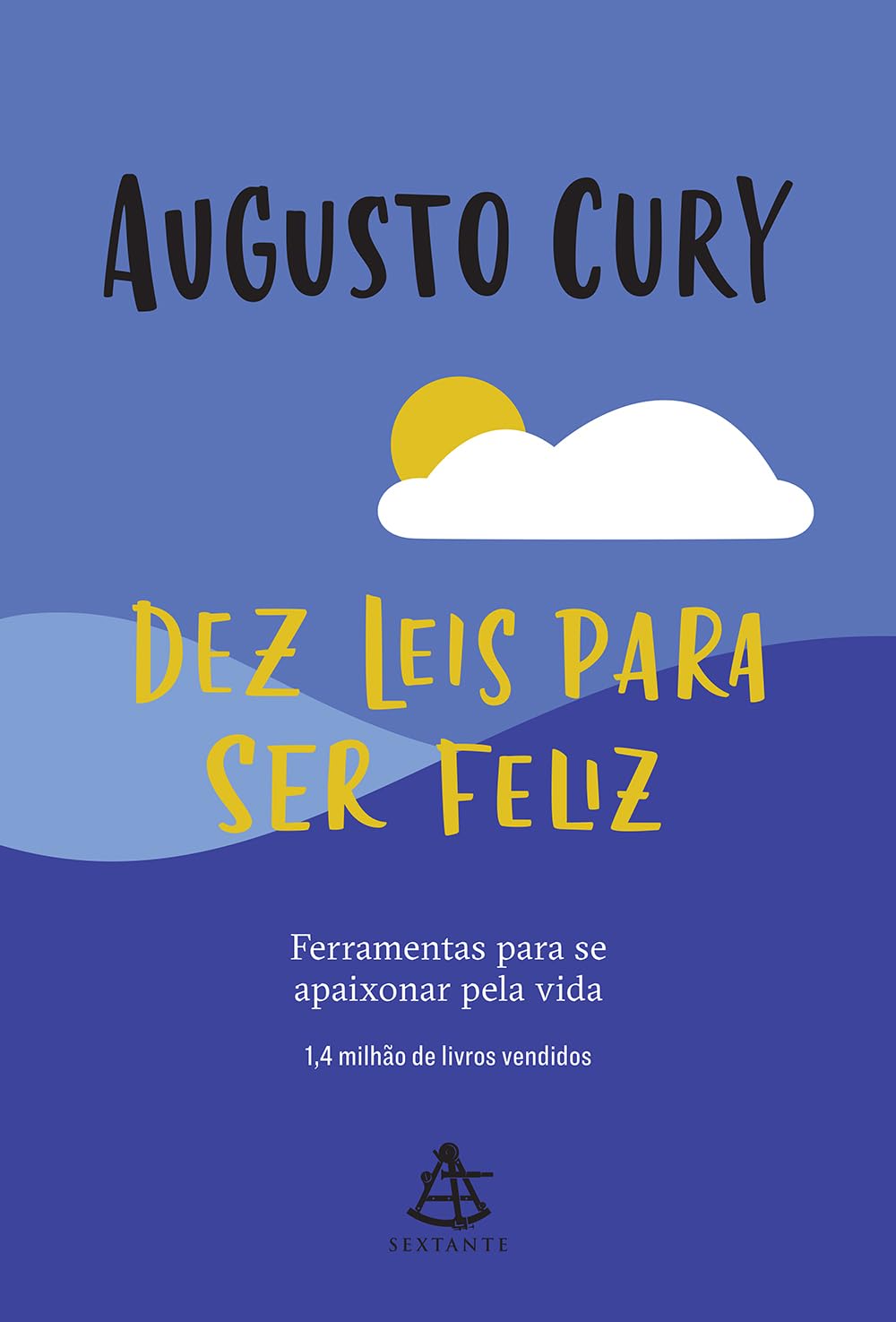 ler totalmente Dez leis para ser feliz: Ferramentas para se apaixonar pela vida
