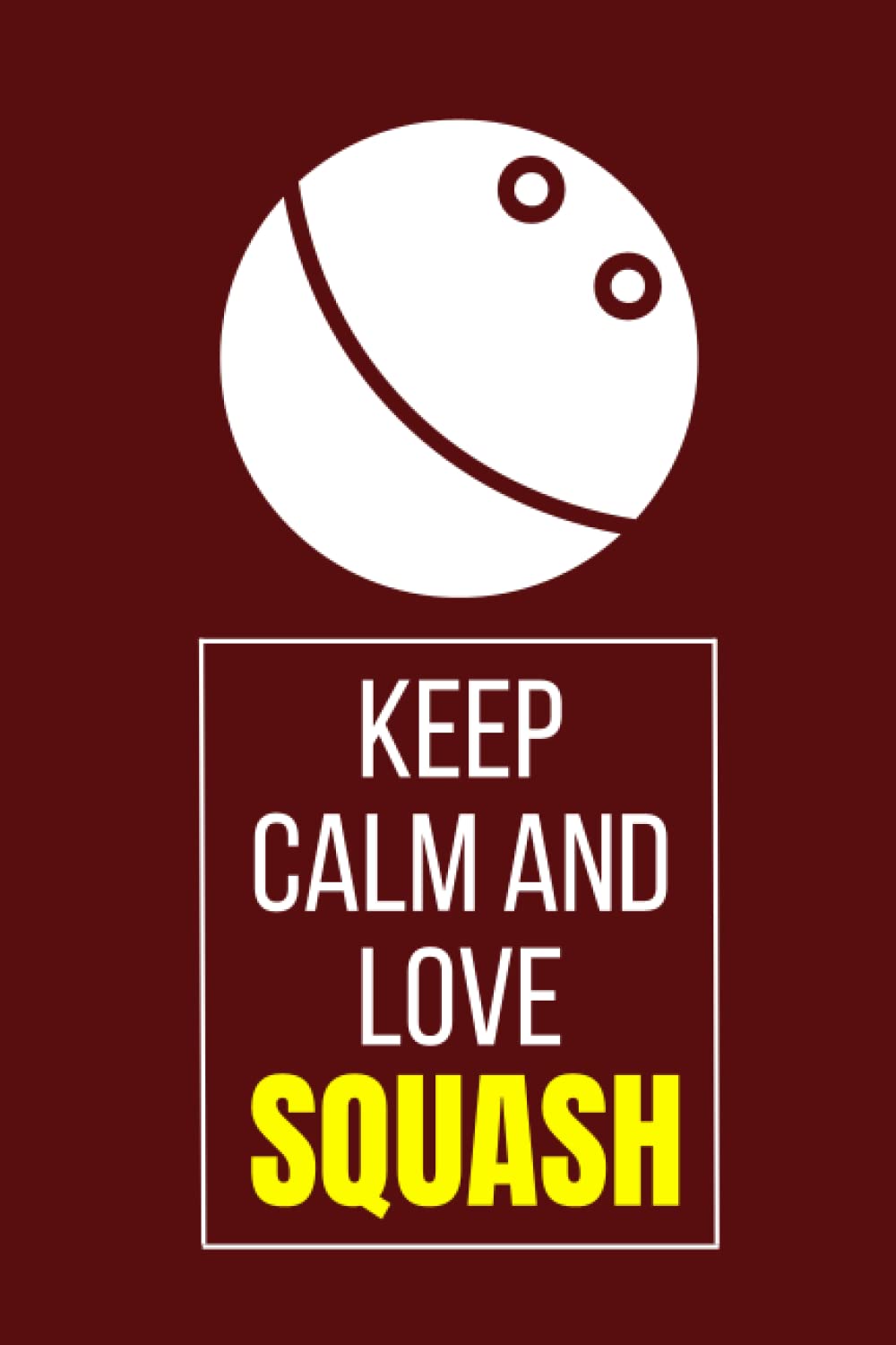 ler totalmente Keep Calm and Love Squash Notebook: Cute Notebook Gift For Squash Players and Fans and Anyone Who Adores Racket Sports