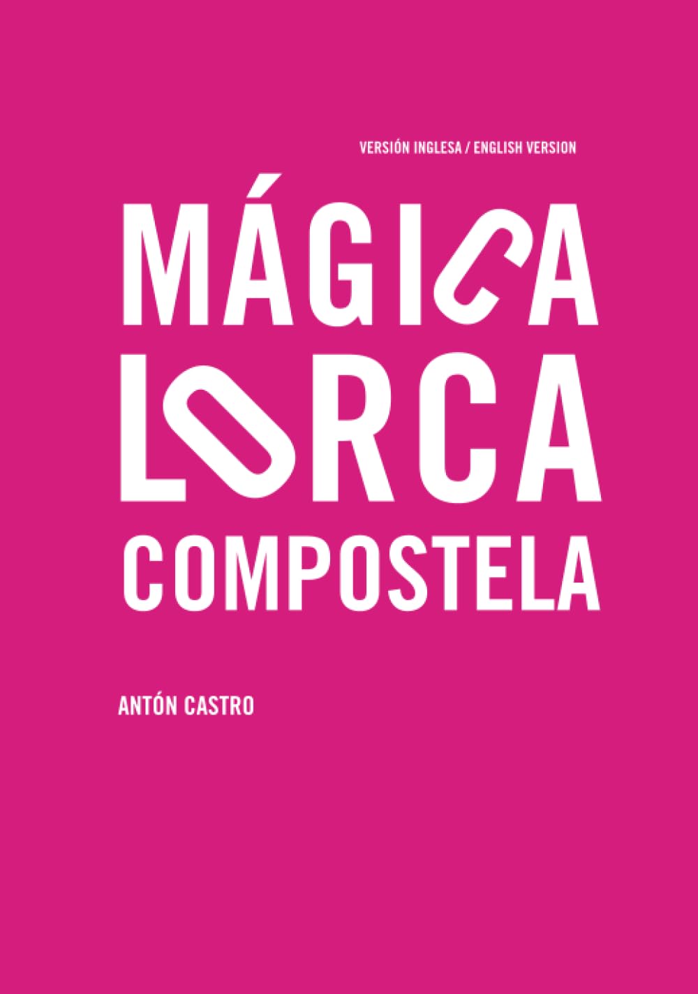 capítulo por capítulo baixar Mágicalorca Compostela: La ruta Compostelana de Federico García Lorca (Spanish Edition)