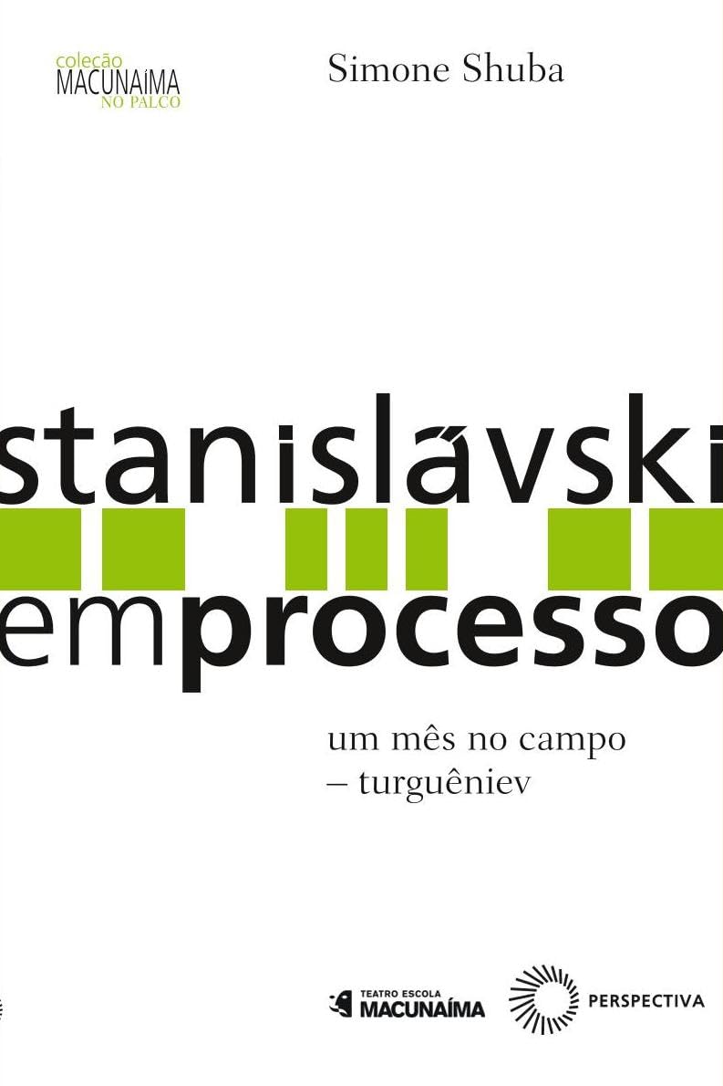 ler totalmente Stanislavski em processo: Um Mês no Campo - Turguêniev: Volume 6
