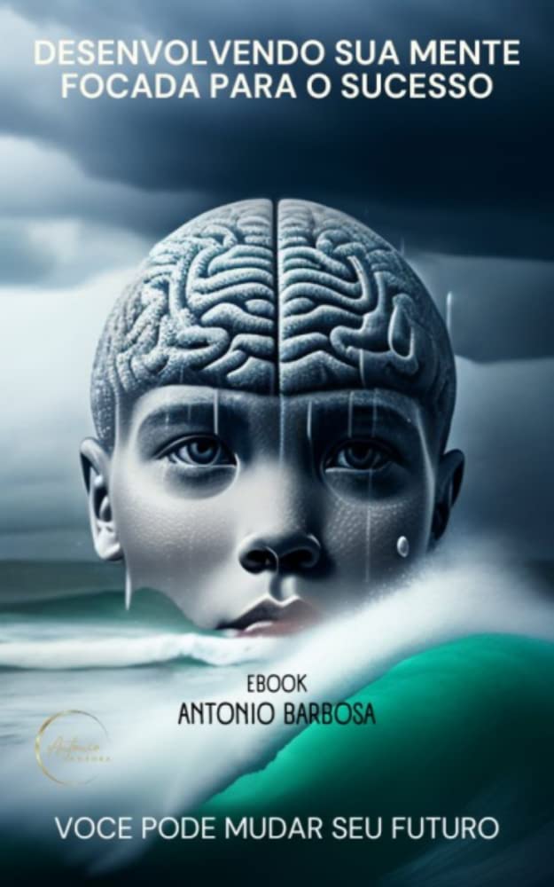 Desenvolvendo sua mente focada para o sucesso baixar livro de graça