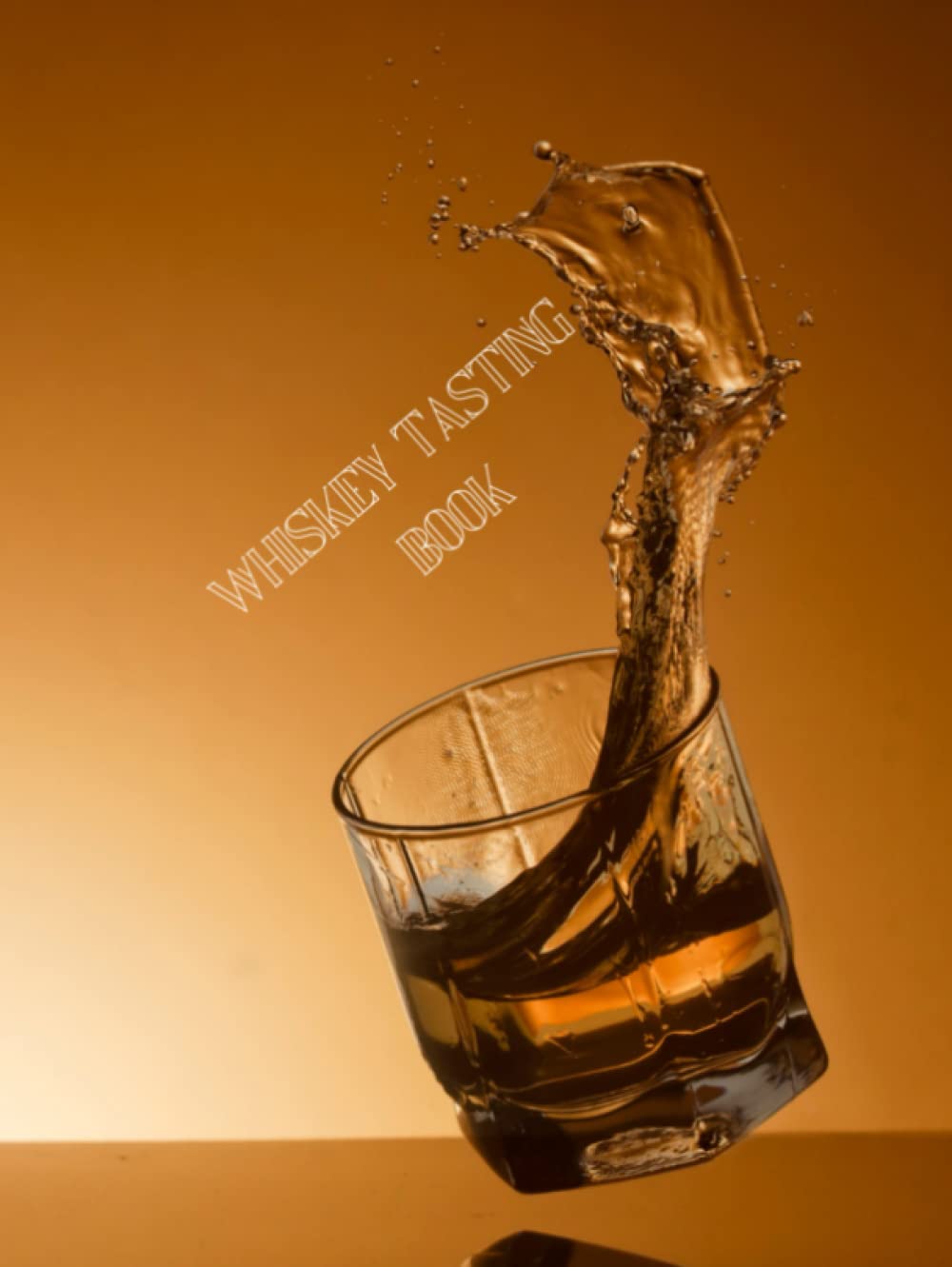 Whiskey Tasting Journal: The perfect gift for the whiskey connoisseur in your life. Beautifully presented with sophisticated gold accents front and back. baixar livro de graça