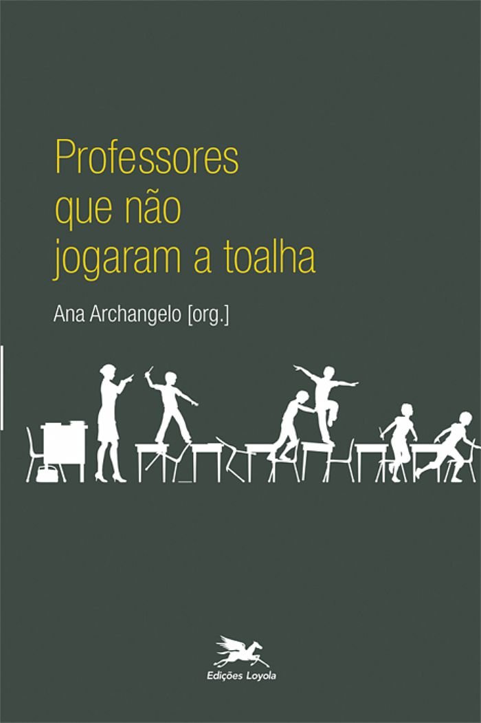 ler totalmente Professores que não jogaram a toalha