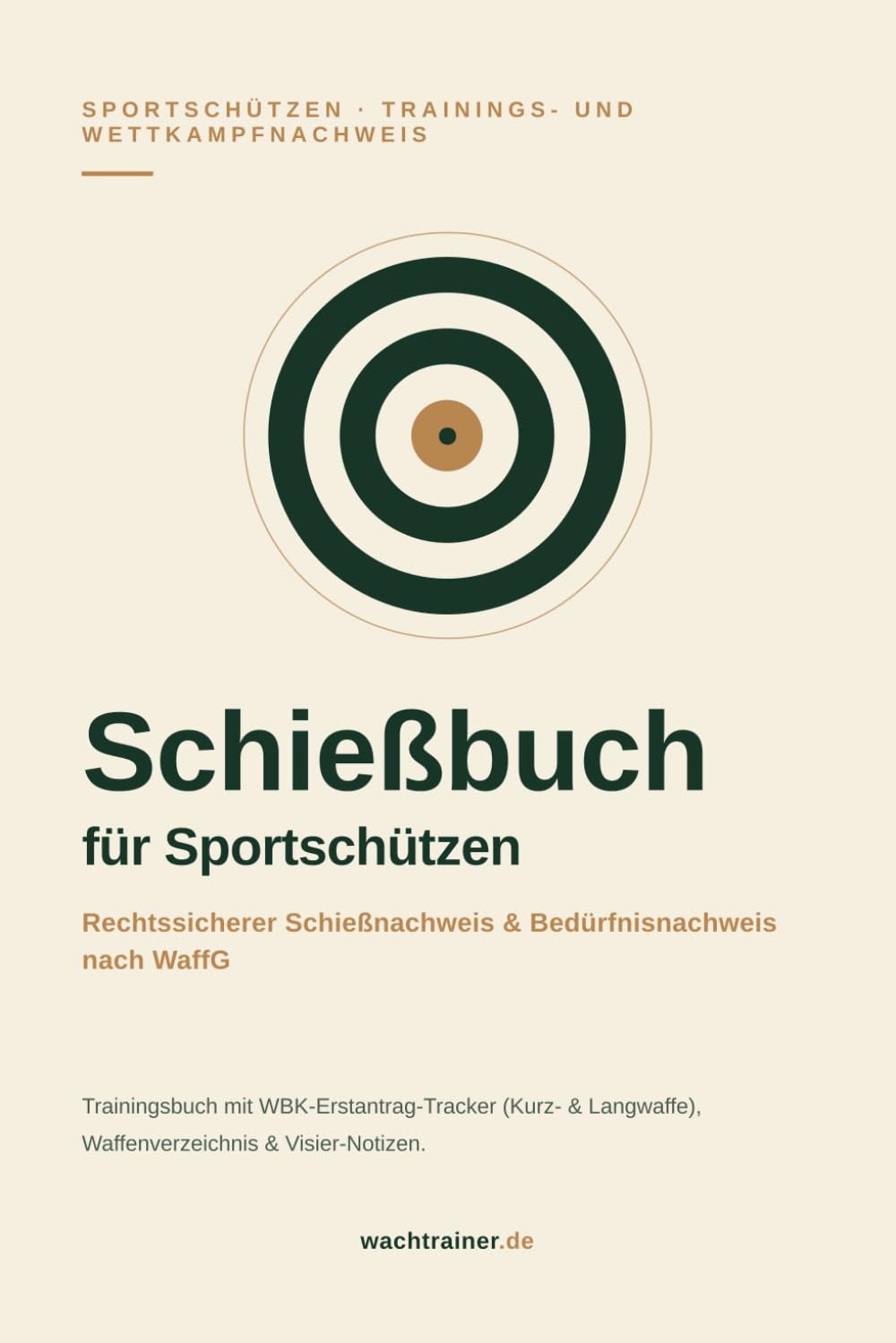 Schießbuch für Sportschützen: Rechtssicherer Schießnachweis & Bedürfnisnachweis nach WaffG | Trainingsbuch mit WBK-Erstantrag Tracker (Kurz- &... & Visier-Notizen (German Edition) baixar livro de graça