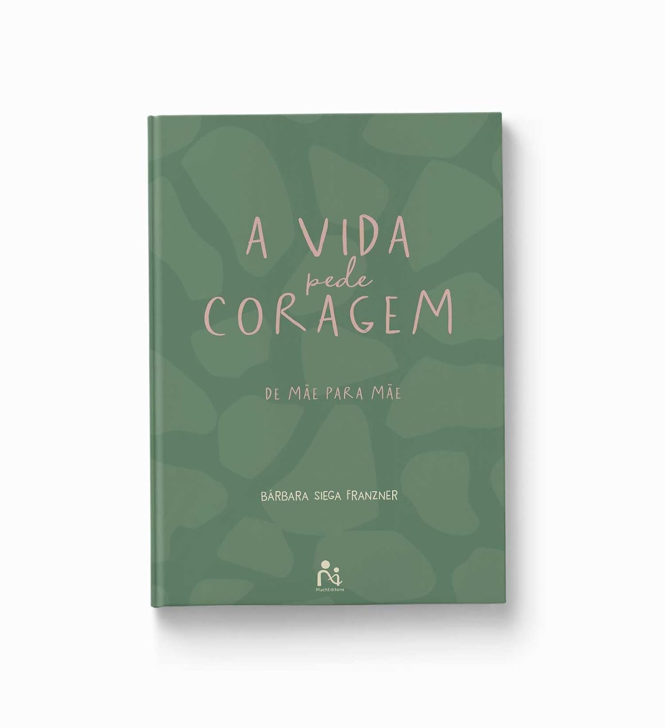 ler totalmente A Vida Pede Coragem: Um Livro Sobre Maternidade, por Bárbara Schiavini Siega Franzner