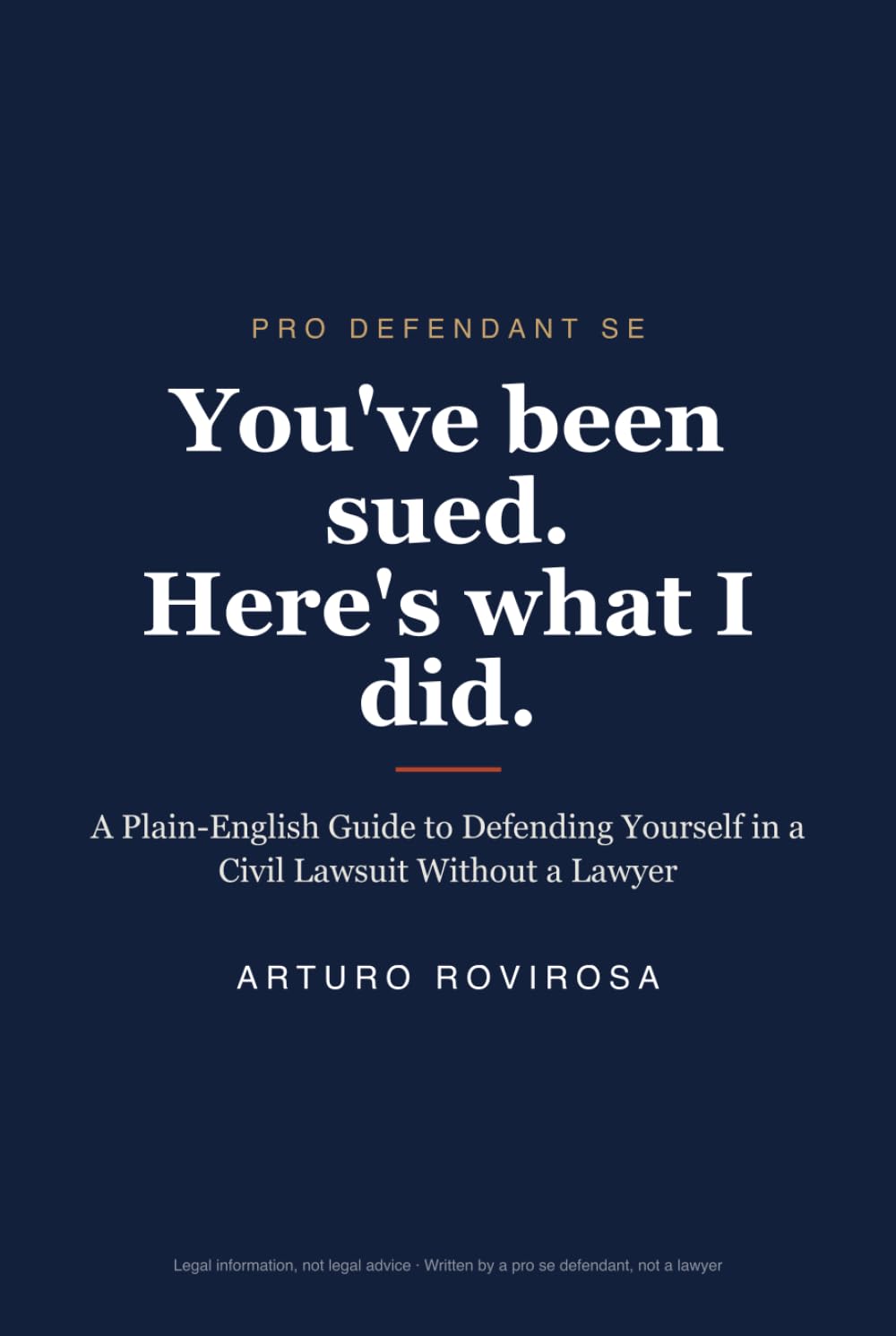 You've Been Sued. Here's What I Did.: A Plain-English Guide to Defending Yourself in a Civil Lawsuit Without a Lawyer baixar livro de graça