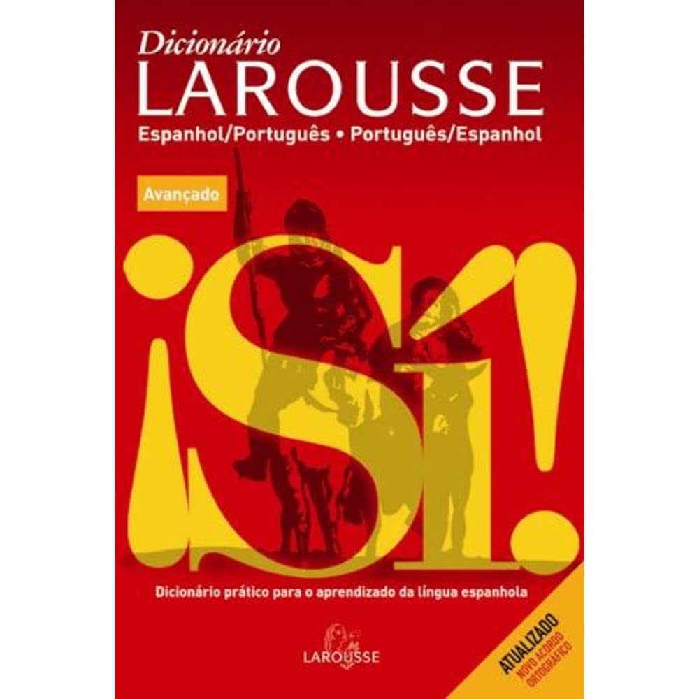 ler totalmente Dicionário Larousse Espanhol-Portugues/Portugues-Espanhol. Avancado. Atualizado