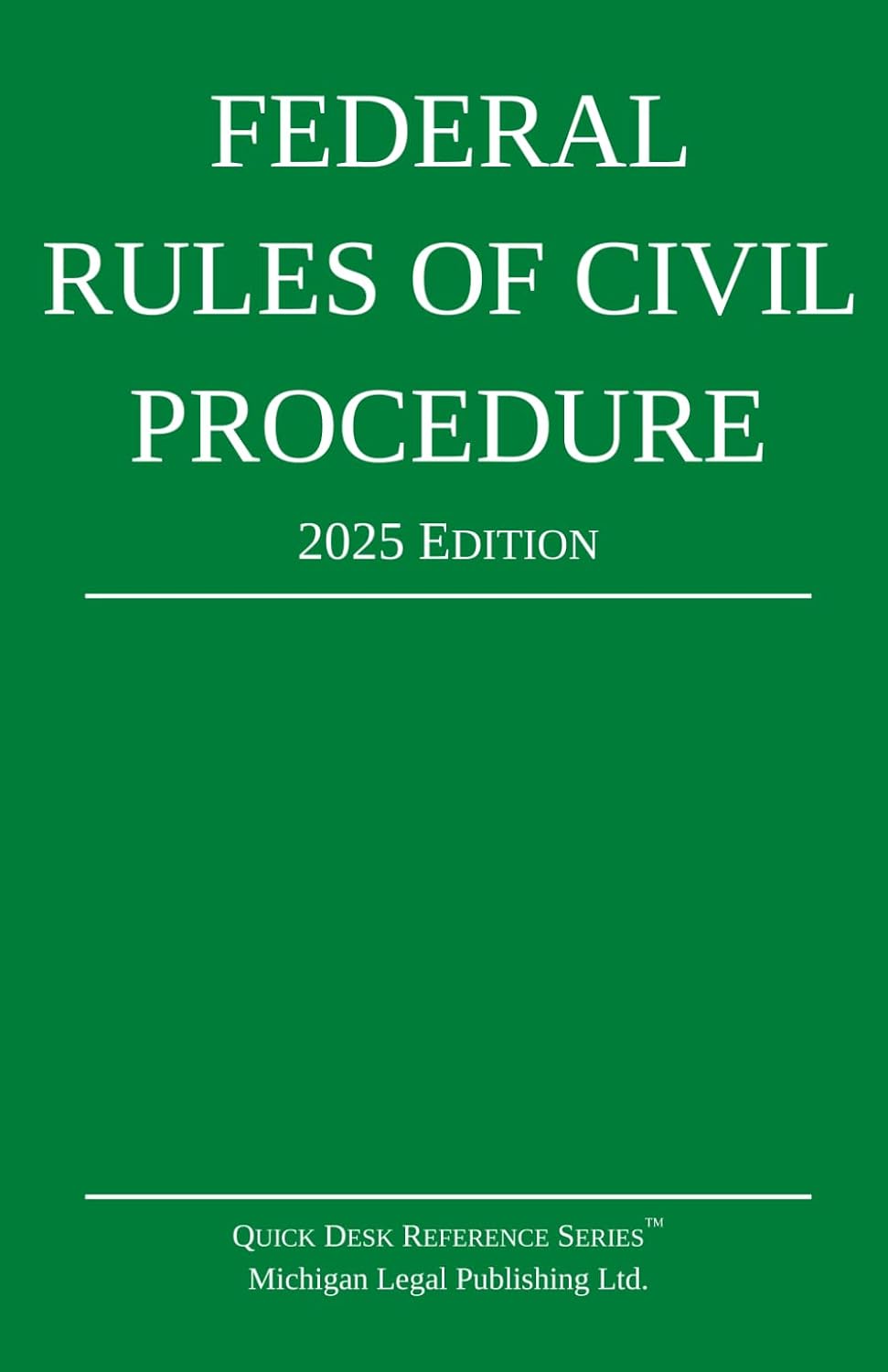 Federal Rules of Civil Procedure; 2025 Edition: With Statutory Supplement