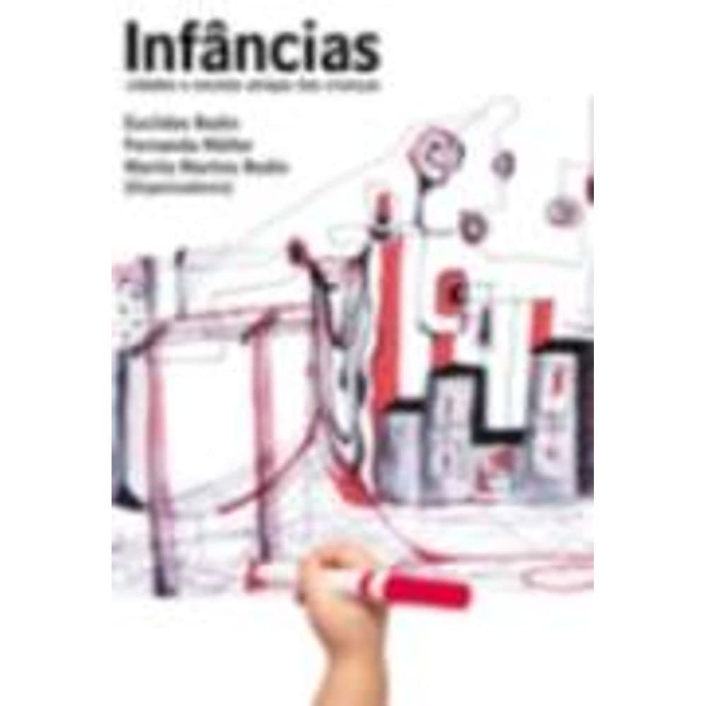 Infâncias. Cidades e Escolas Amigas das Crianças baixar o livro de graça