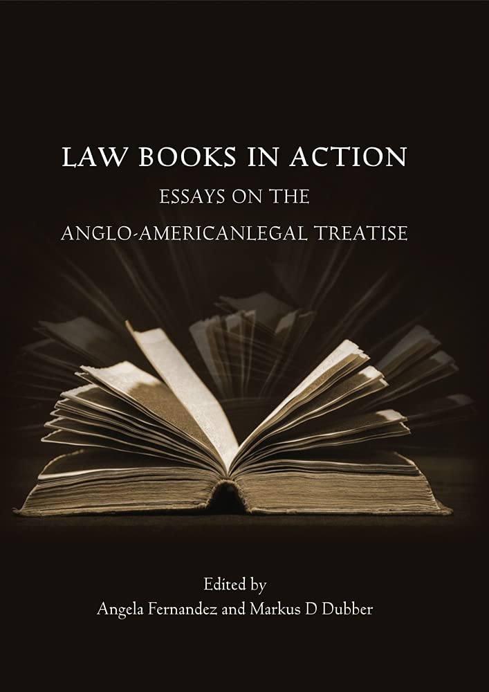Law Books in Action: Essays on the Anglo-American Legal Treatise (English Edition) baixar livro de graça