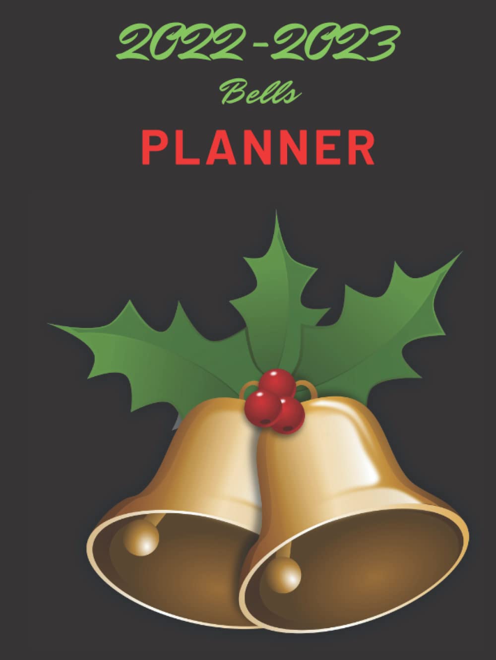 ler totalmente 2022-2023 Bells Planner: The Bells Design with 2 years plans Jan 2022 - Dec 2023 and 24 months Hardcover