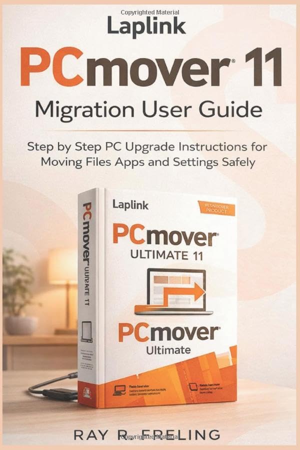 Laplink PCmover Ultimate 11 Migration User Guide: Step by Step PC Upgrade Instructions for Moving Files Apps and Settings Safely baixar livro de graça