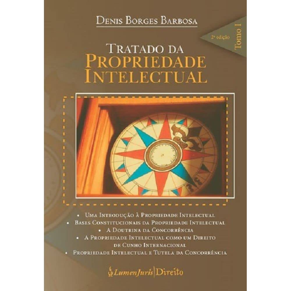 Tratado da Propriedade Intelectual – Tomo I - 2ª Ed. - 5ª Tiragem - 2025 baixar o livro de graça