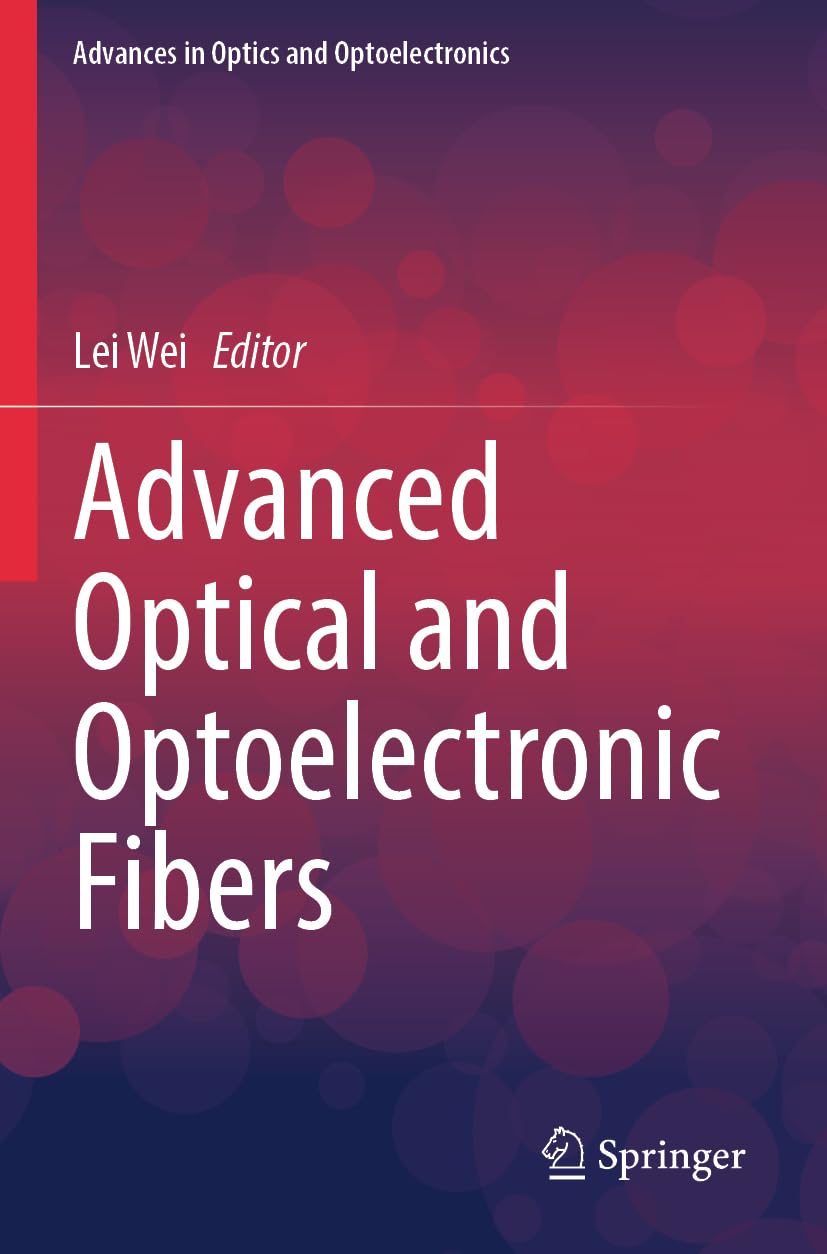ler totalmente Advanced Optical and Optoelectronic Fibers