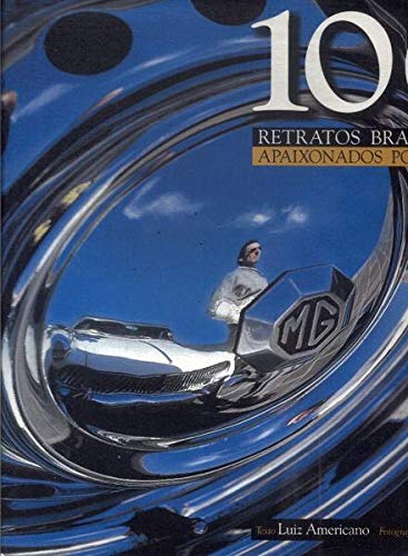 100 Retratos Brasileiros Apaixonados Por Carro baixar livro de graça