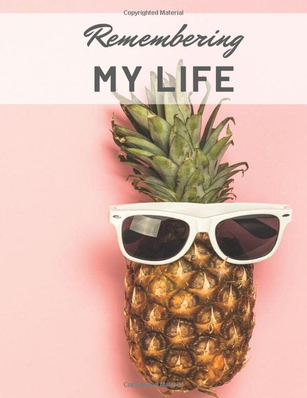 Remembering My Life: A Legacy Journal To Celebrate My Story In My Own Words (With Room For Memories And Keepsakes) baixar o livro de graça
