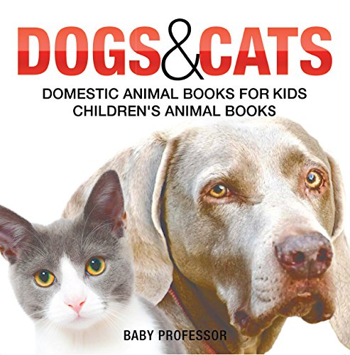 Dogs and Cats: Domestic Animal Books for Kids | Children's Animal Books (English Edition) baixar livro de graça