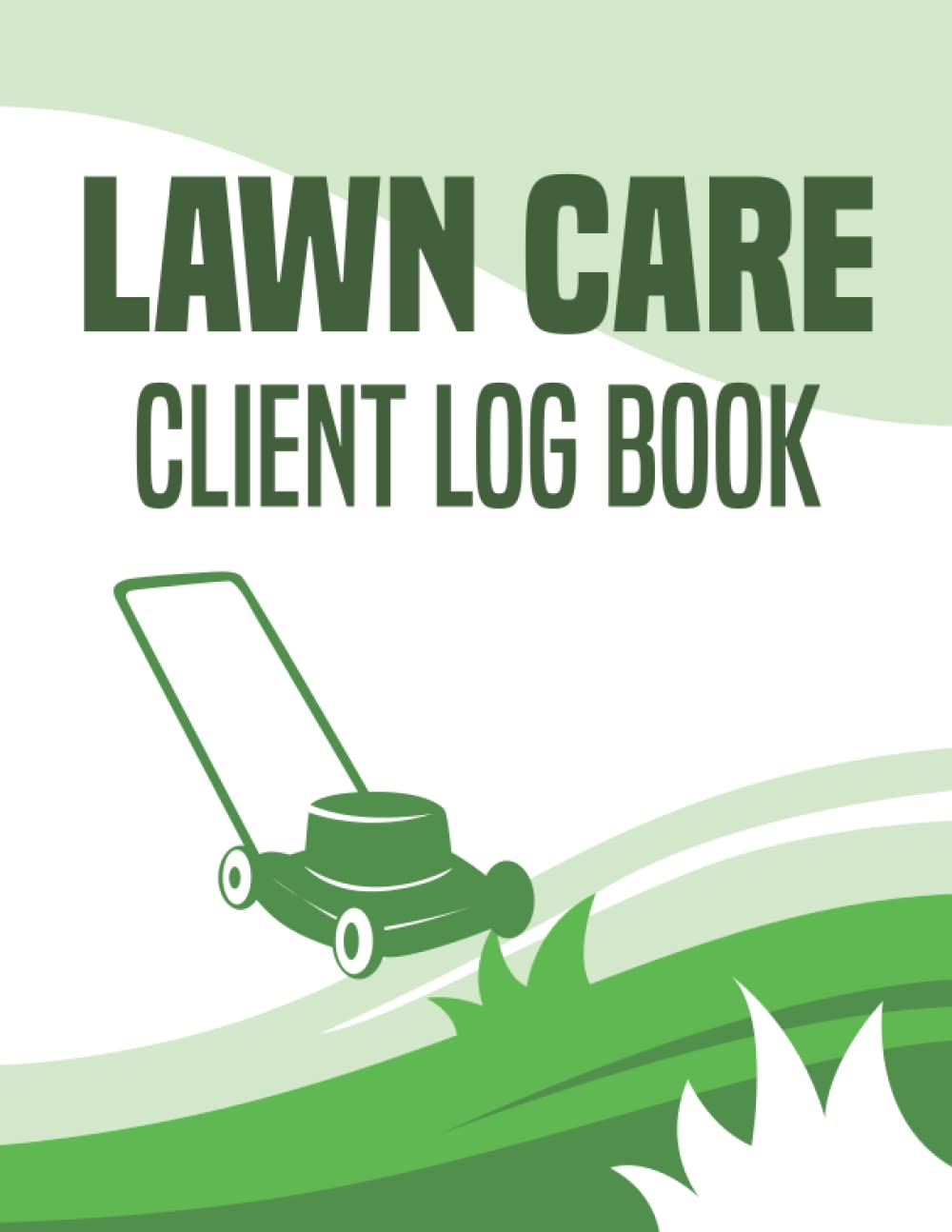 Lawn care client log book: Appointment log book for lawn mowing and landscaping - Track and note your special clients and landscaping companies information baixar livro de graça