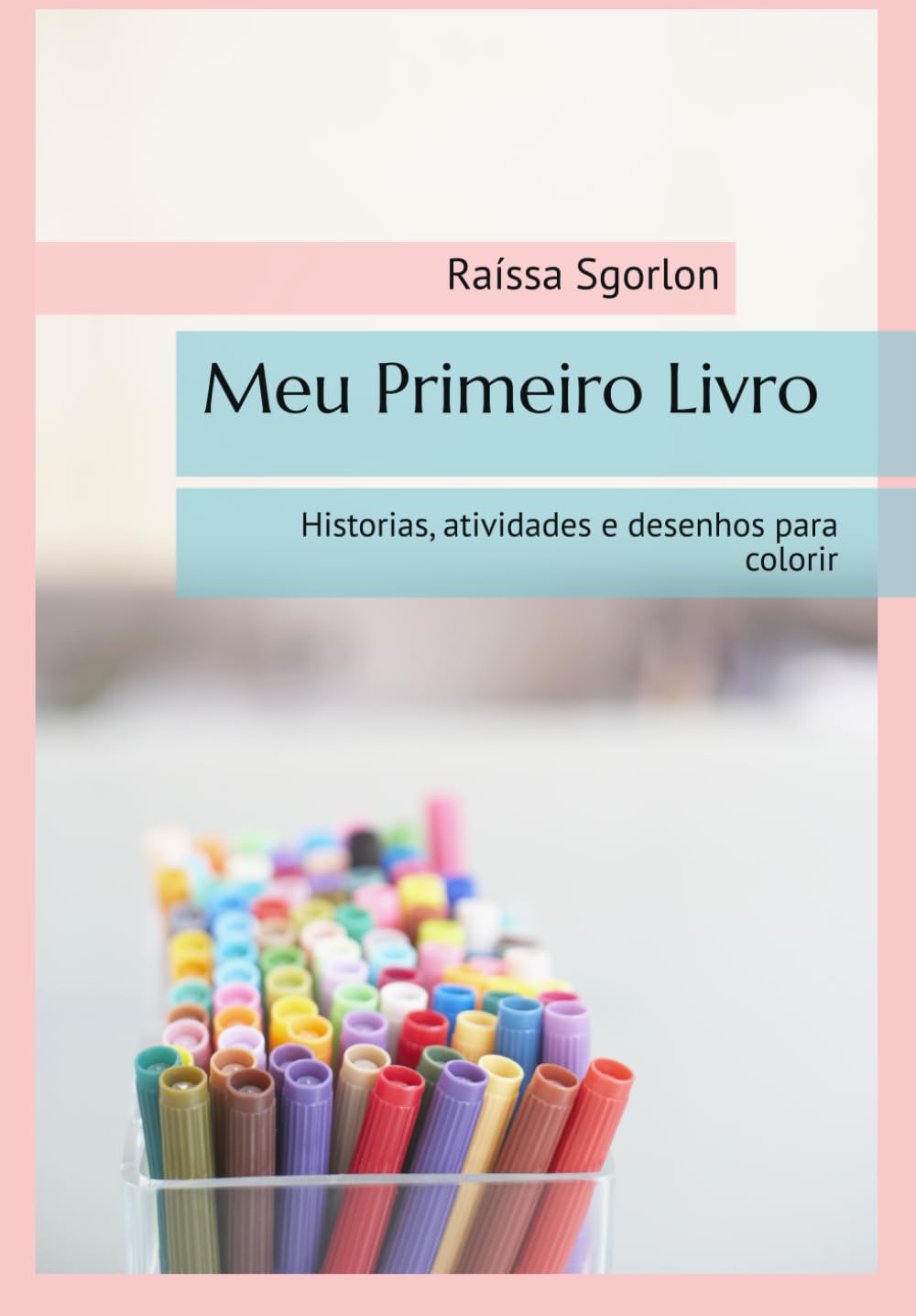 Meu Primeiro Livro: Historias, atividades e desenhos para colorir (Portuguese Edition) baixar livro de graça