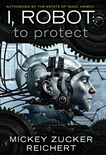 capítulo por capítulo baixar Isaac Asimov's I, Robot: To Protect (English Edition)
