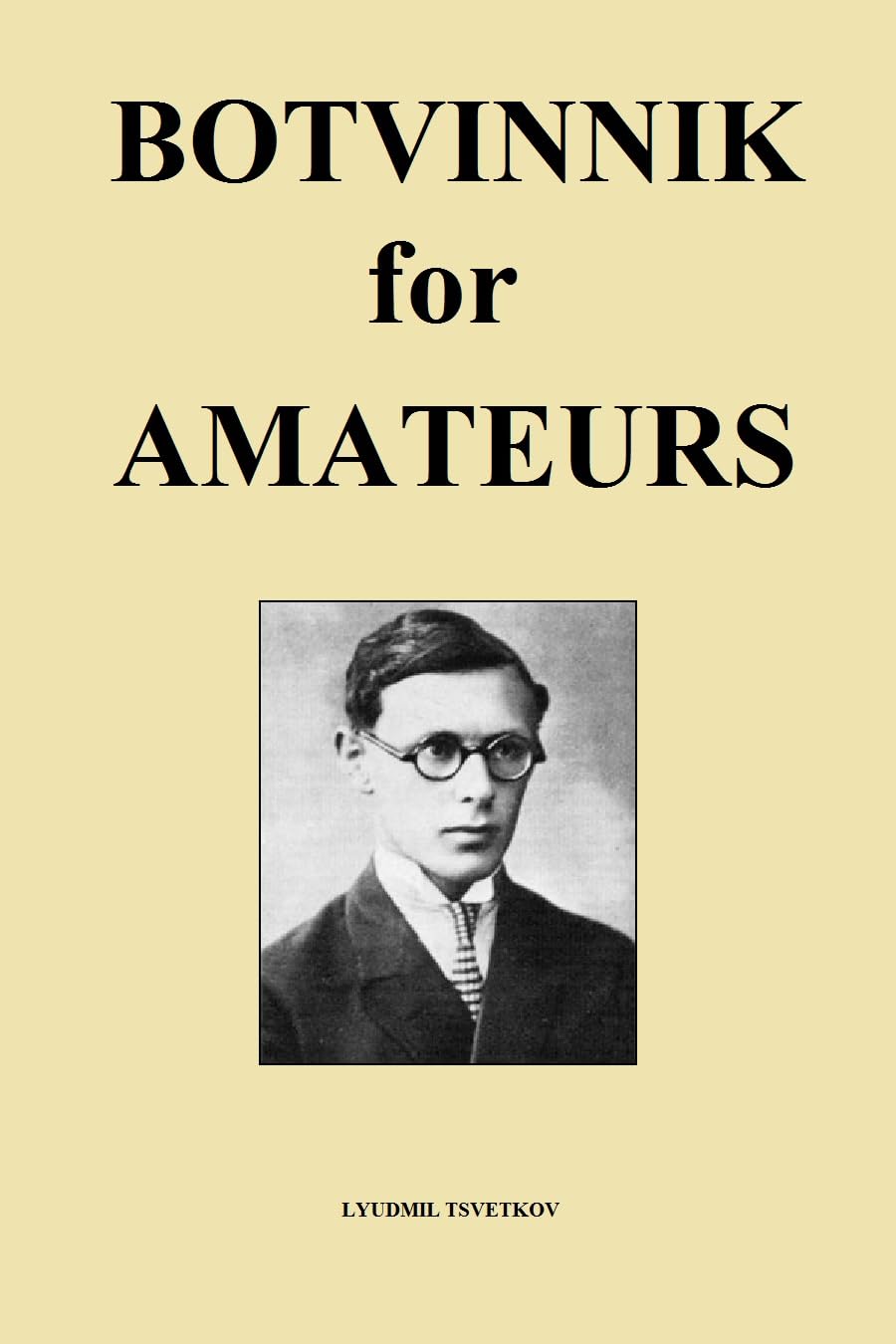 Botvinnik for Amateurs (Chess Players for Amateurs) (English Edition) baixar o livro de graça