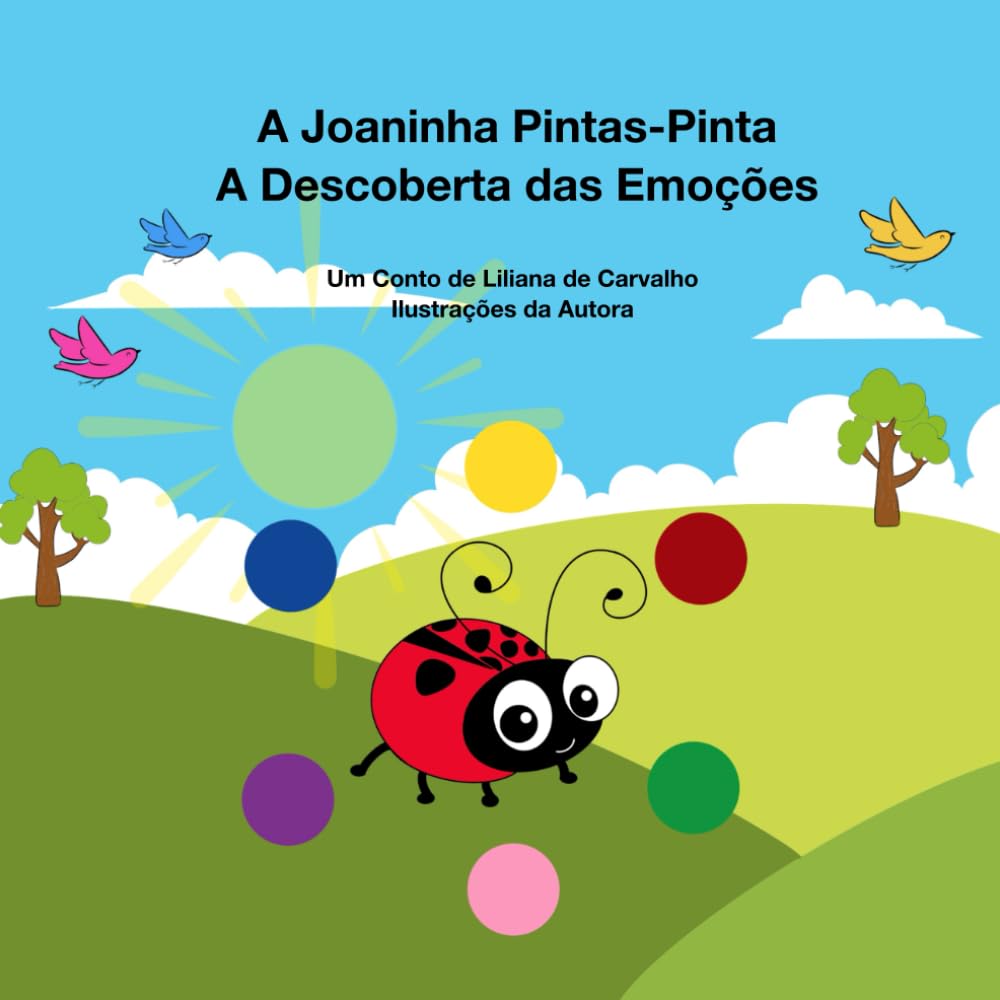 ler totalmente A Joaninha Pintas-Pinta: A Descoberta das Emoções (Portuguese Edition)