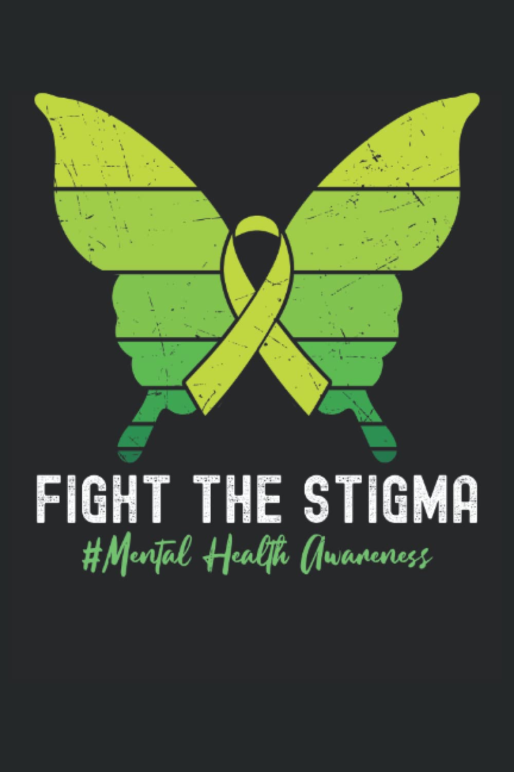 ler totalmente Fight the Stigma: Raise Awareness of Mental Health Notebook, Lined Journal Gift 120 Pages 6x9 Inches