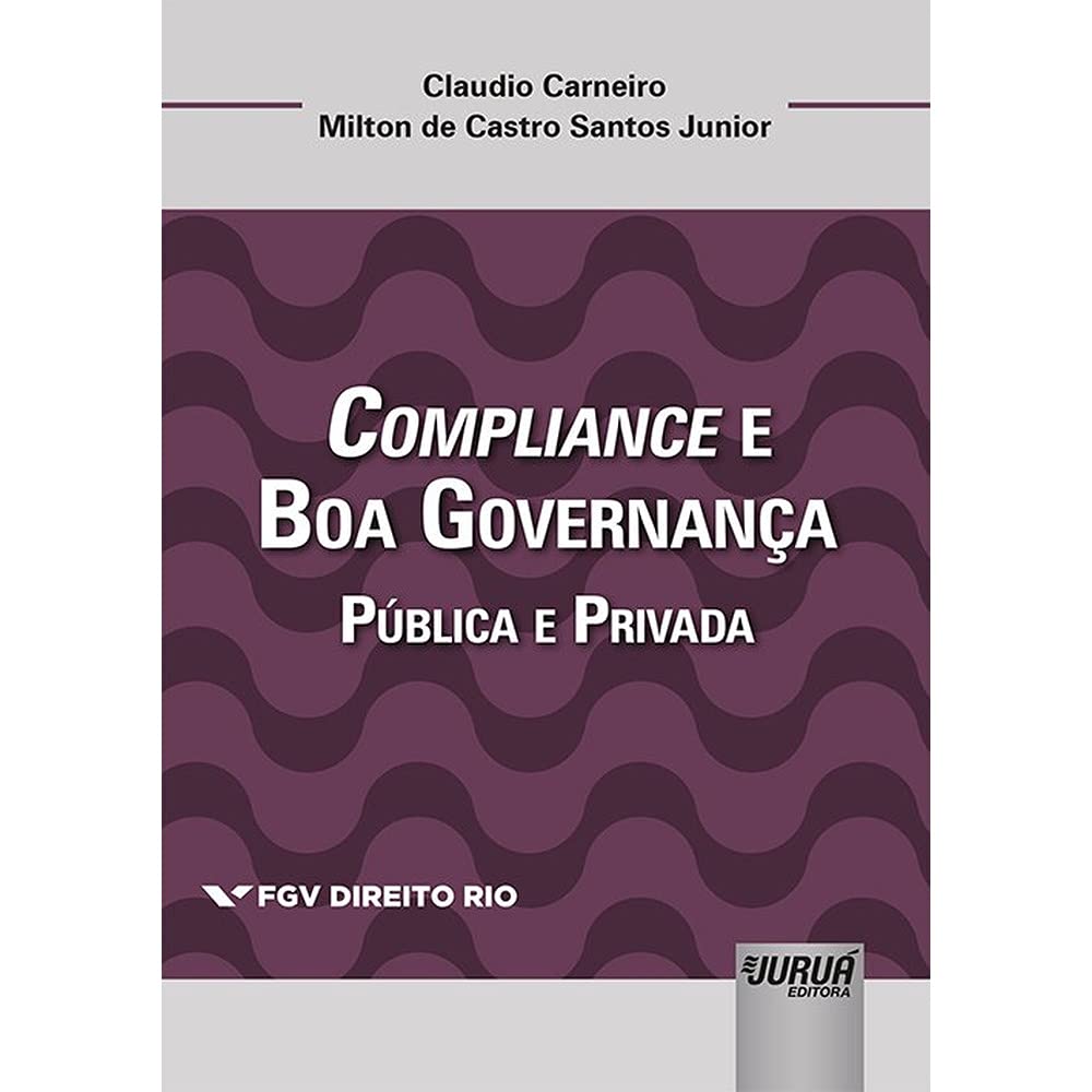 Compliance e Boa Governança: Pública e Privada - Coleção FGV Direito Rio baixar o livro de graça