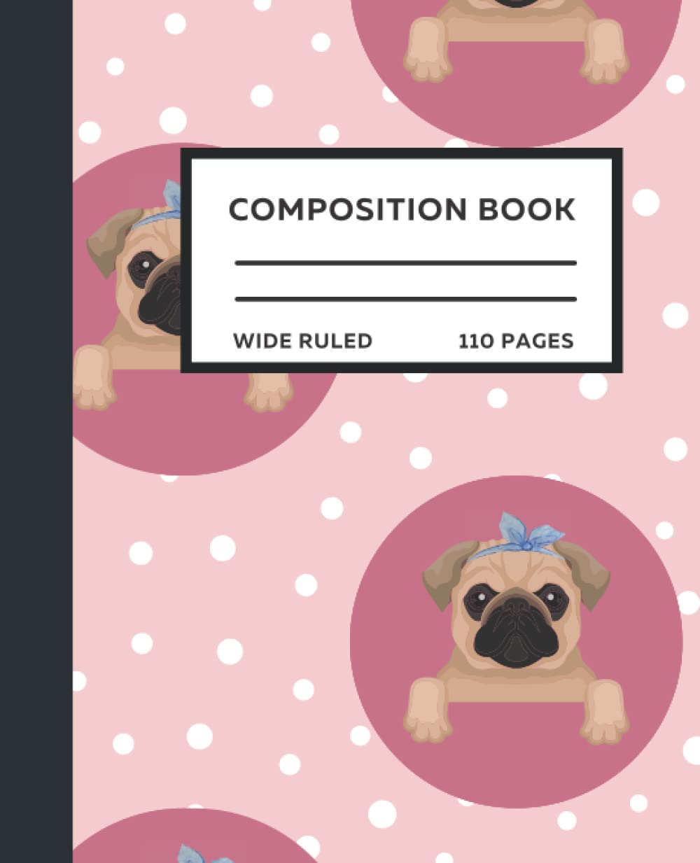 Pug Composition Notebook: Get Organized and Change Your Life!