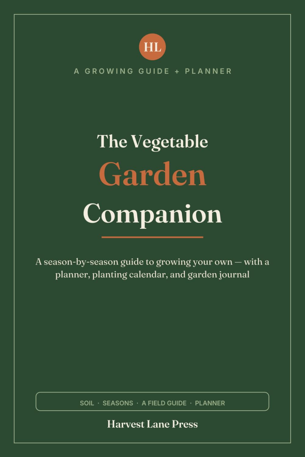 capítulo por capítulo baixar The Vegetable Garden Companion: A Season-by-Season Guide to Growing Your Own — with a Planner, Planting Calendar, and Garden Journal