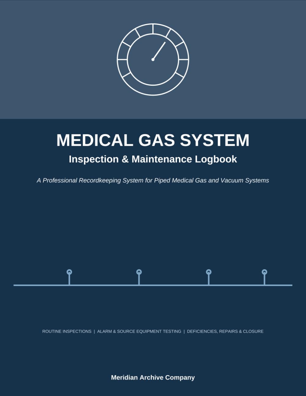Medical Gas System Inspection & Maintenance Logbook: Professional Inspection, Preventive Maintenance, Testing, Deficiency Tracking, Repair... for Piped Medical Gas and Vacuum Systems baixar o livro de graça