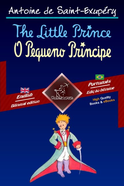 The Little Prince - O Pequeno Príncipe: Bilingual parallel text - Texto bilíngue em paralelo: English - Brazilian Portuguese / Inglês - Português Brasileiro baixar o livro de graça