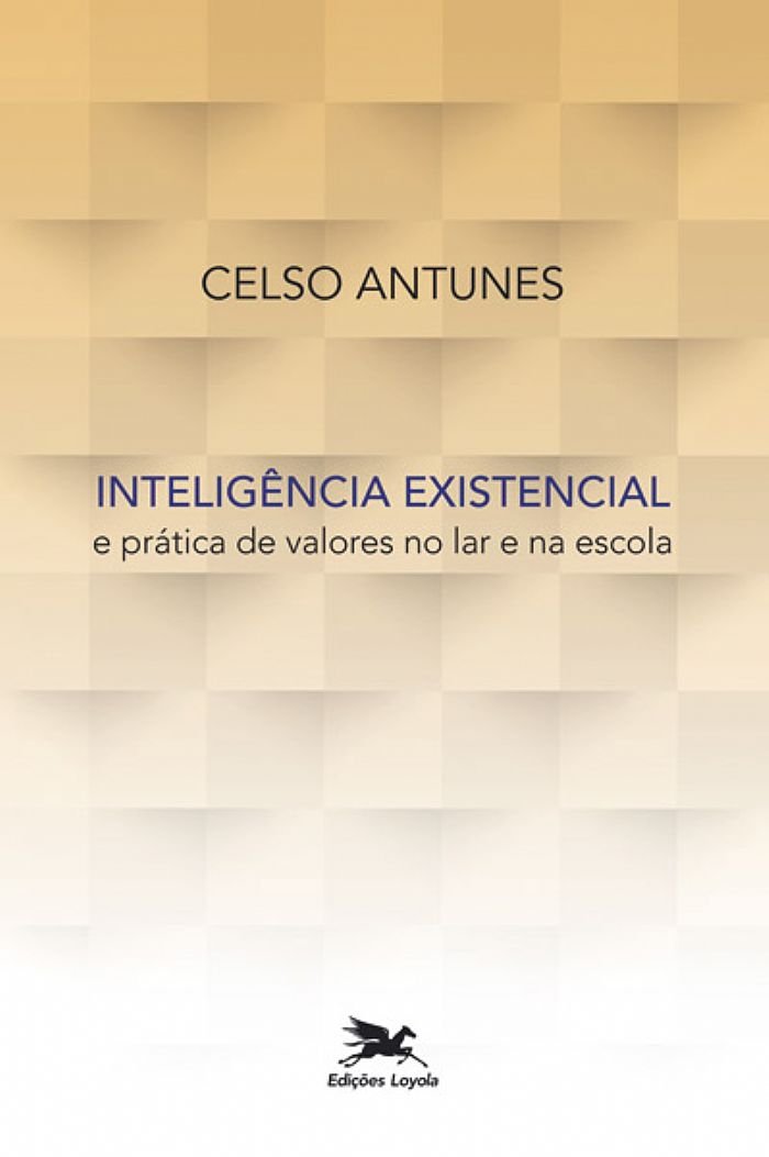 Inteligência existencial e prática de valores no lar e na escola baixar o livro de graça