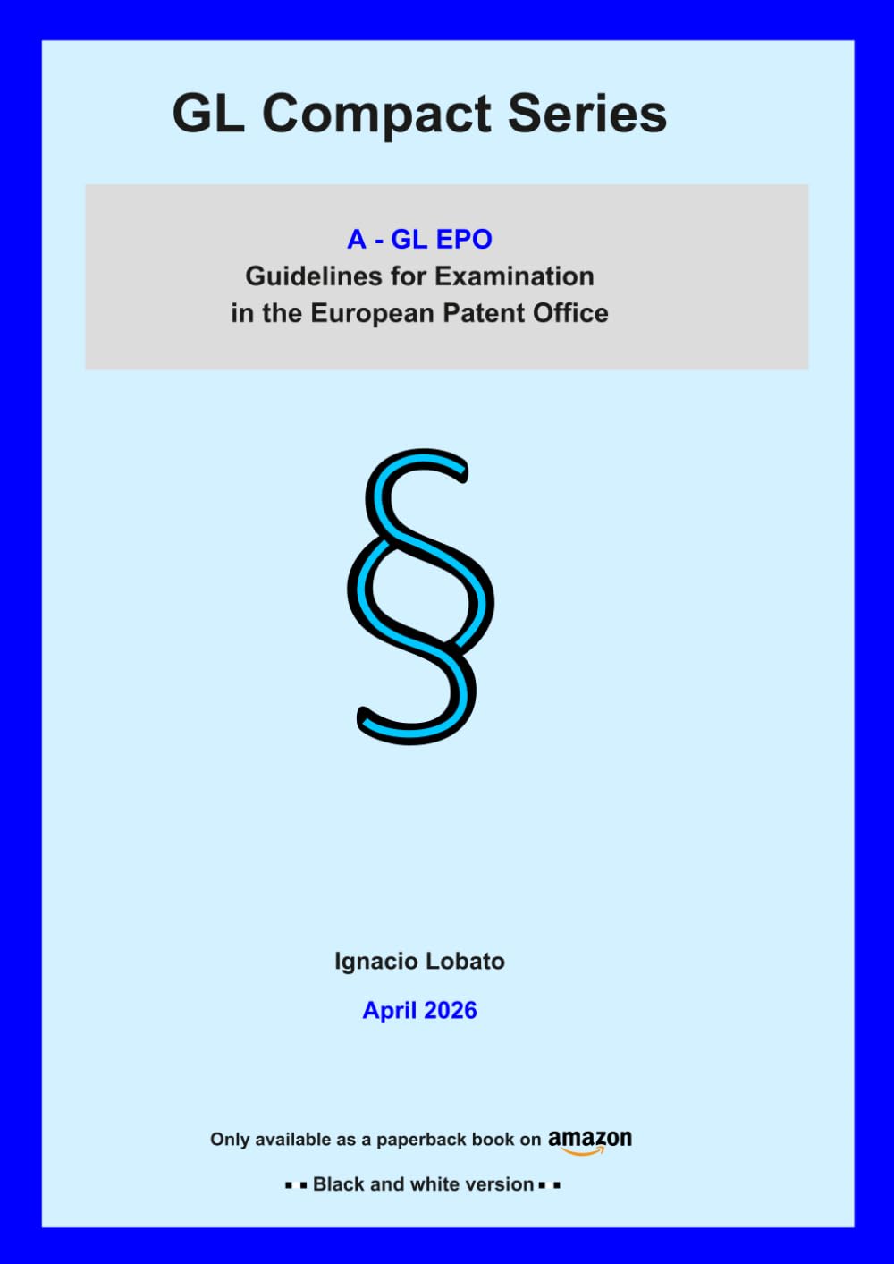 capítulo por capítulo baixar GL Compact Series A | GL EPO (Apr. 2026) | Black & White Version: Guidelines for Examination in the European Patent Office – April 2026 edition